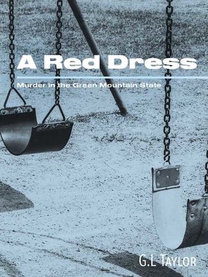 cover image of A Red Dress: Murder in the Green Mountain State